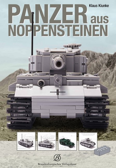 Cover: 9783960582854 | Panzer aus Noppensteinen | Klaus Kiunke (u. a.) | Buch | 96 S. | 2018
