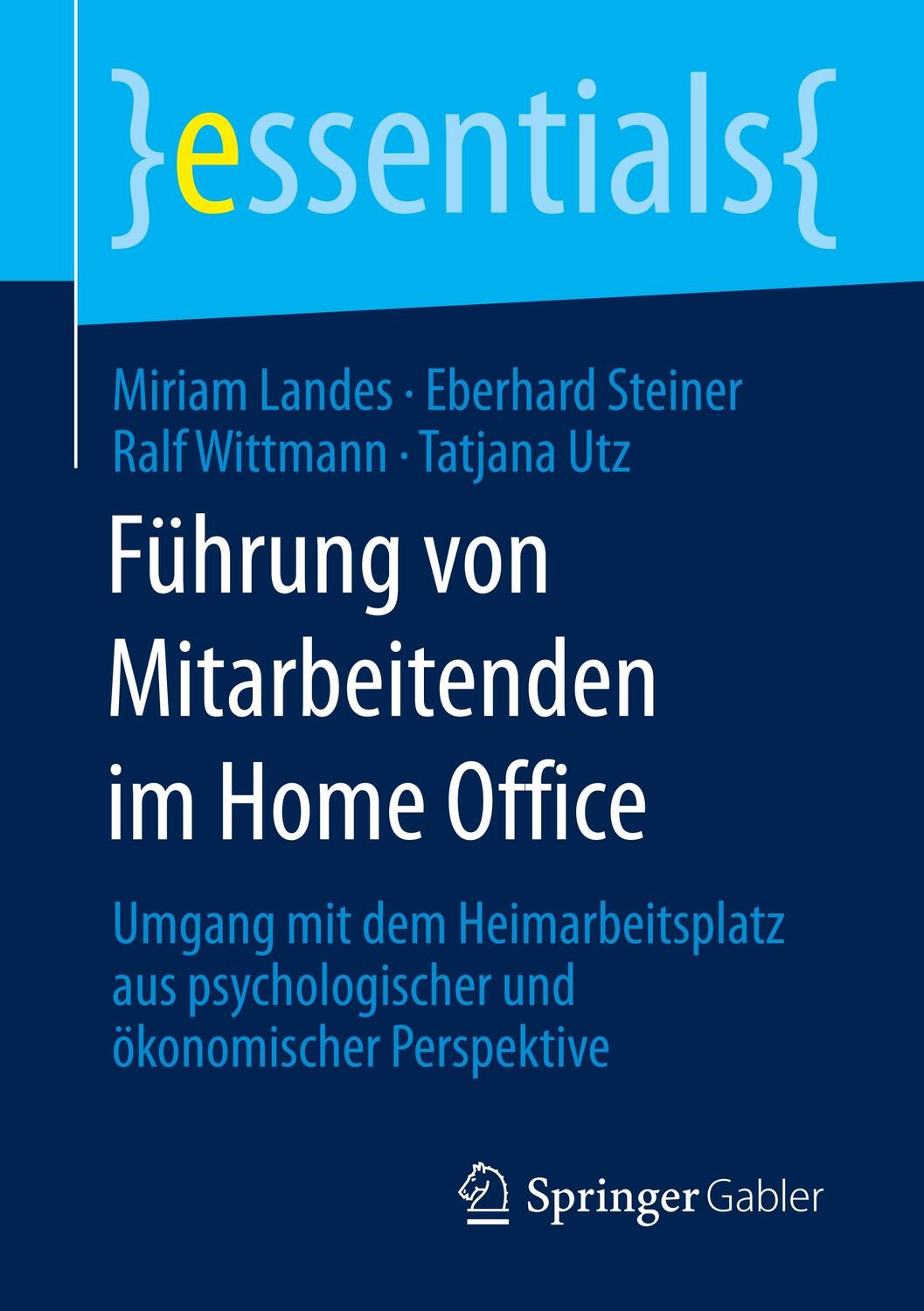 Cover: 9783658300524 | Führung von Mitarbeitenden im Home Office | Miriam Landes (u. a.)