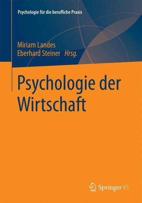 Cover: 9783531180779 | Psychologie der Wirtschaft | Eberhard Steiner (u. a.) | Taschenbuch