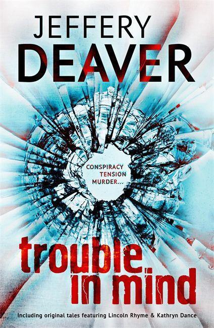 Cover: 9781444704549 | Trouble in Mind | Jeffery Deaver | Taschenbuch | Englisch | 2015