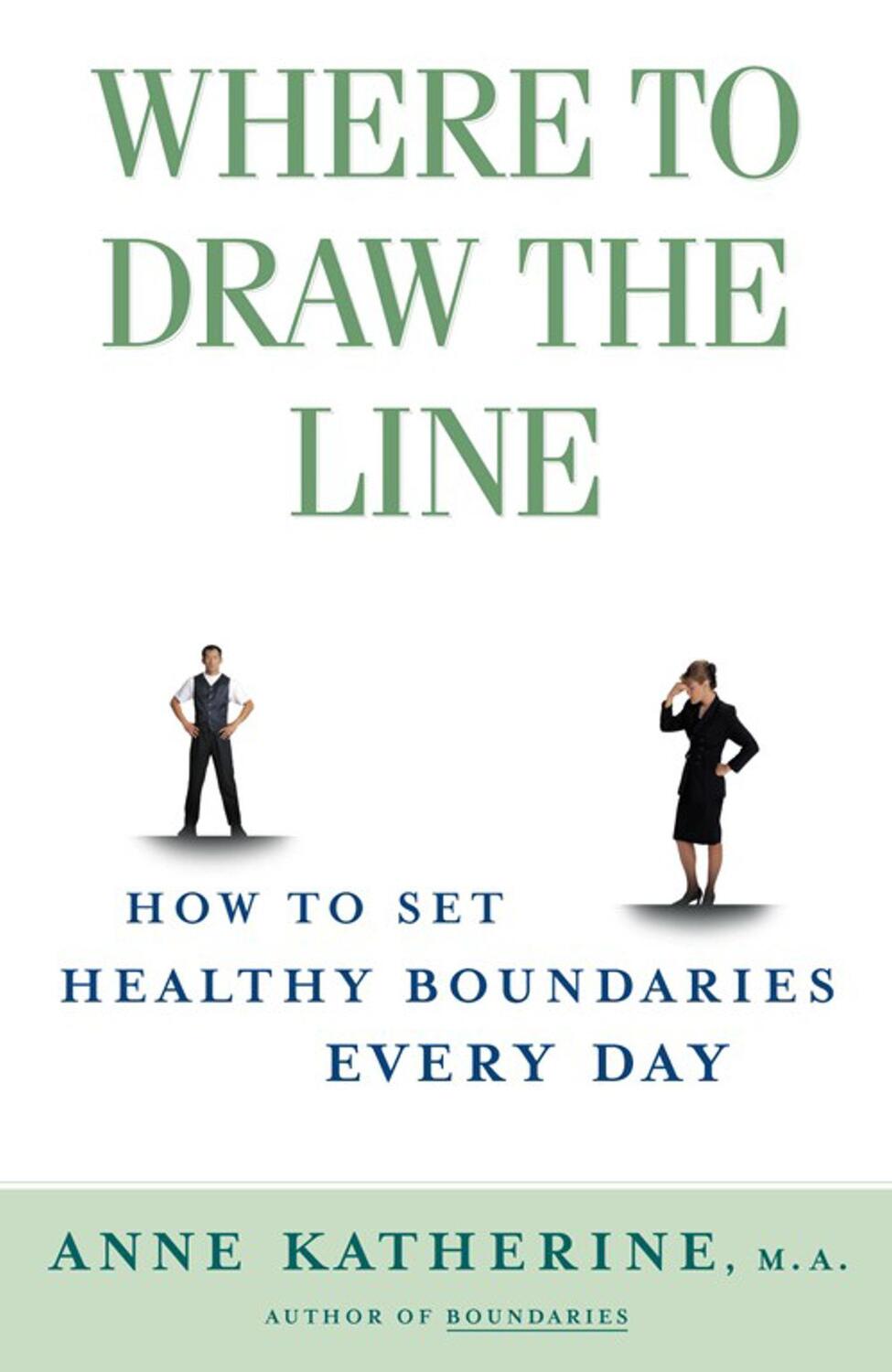 Cover: 9780684868066 | Where to Draw the Line | How to Set Healthy Boundaries Every Day