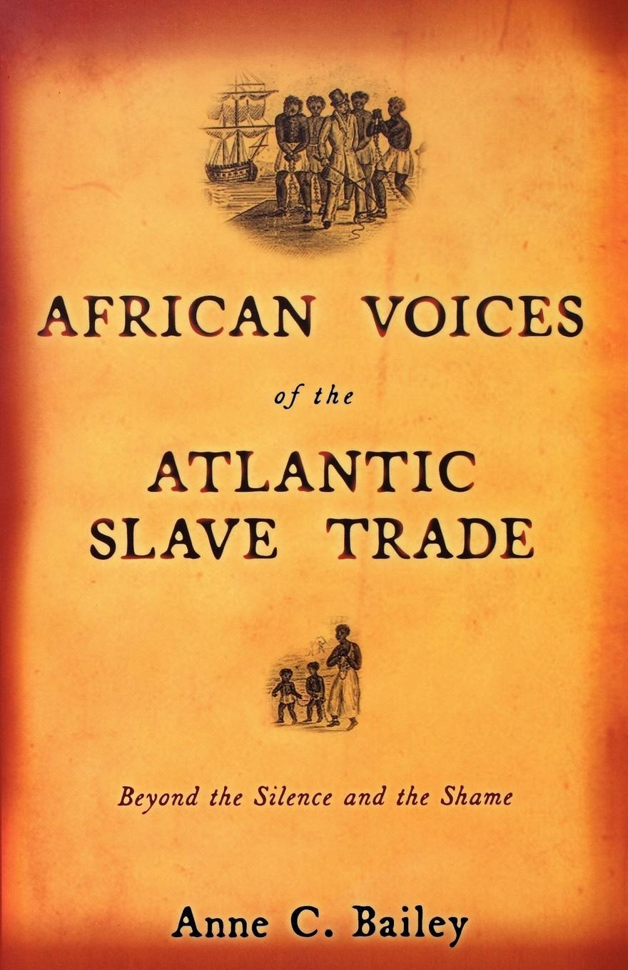 Cover: 9780807055137 | African Voices of the Atlantic Slave Trade | Anne Bailey | Taschenbuch