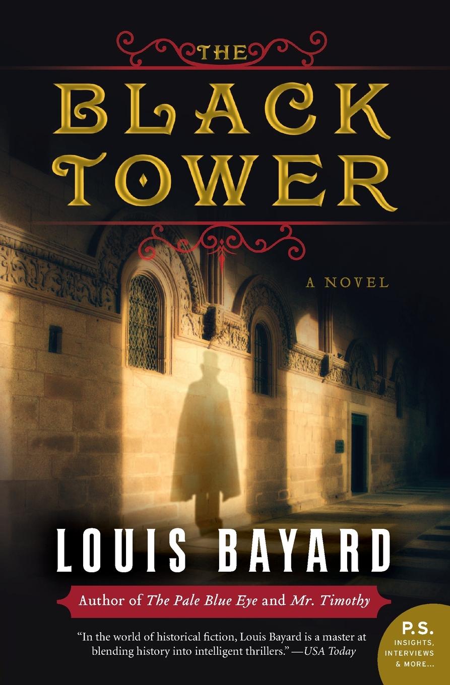 Cover: 9780061173516 | The Black Tower | Louis Bayard | Taschenbuch | Paperback | Englisch