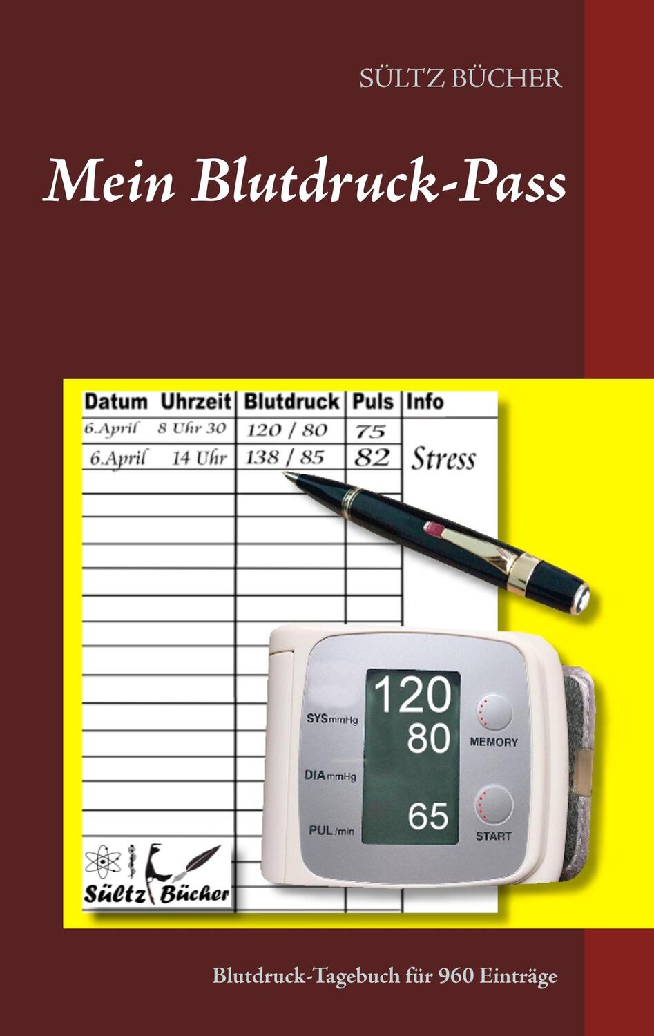 Cover: 9783746007526 | Mein Blutdruck-Pass | Renate Sültz (u. a.) | Taschenbuch | Paperback