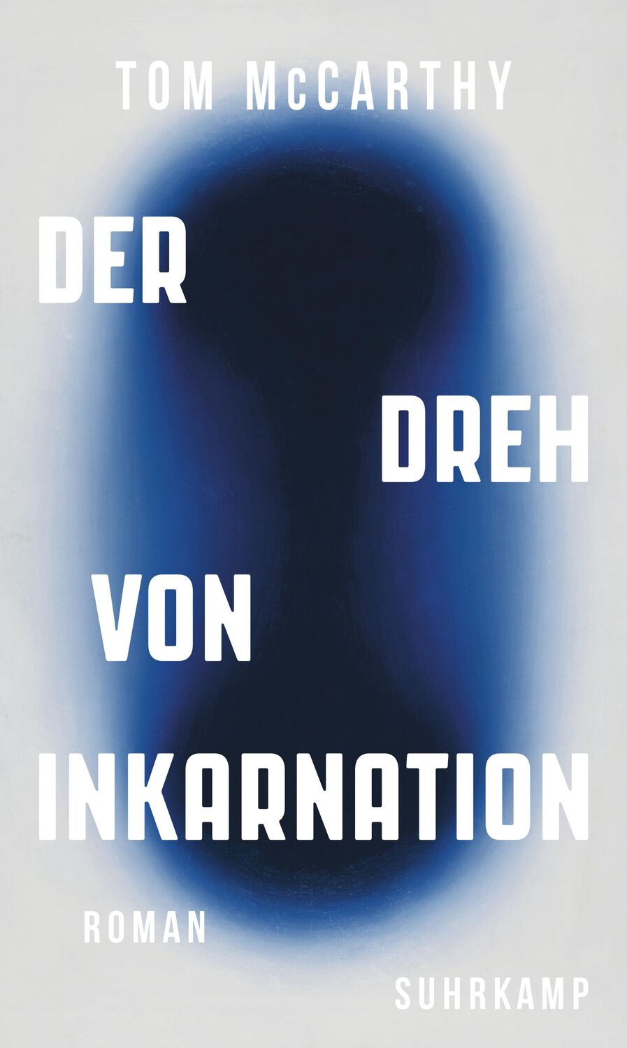 Cover: 9783518431238 | Der Dreh von Inkarnation | Tom McCarthy | Buch | 445 S. | Deutsch