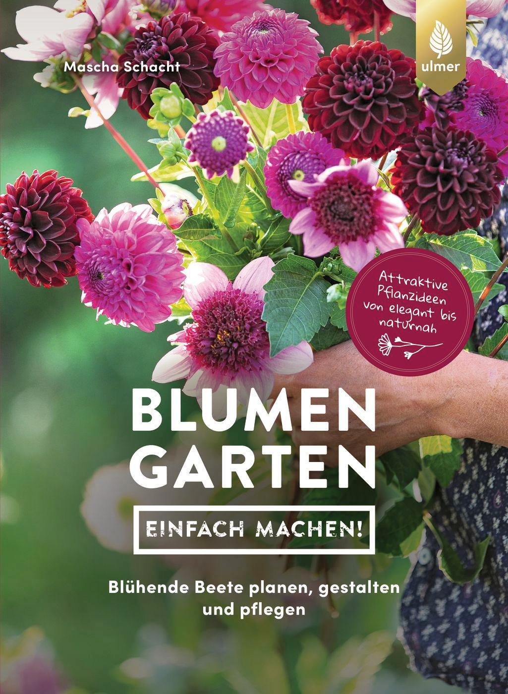 Cover: 9783818616281 | Blumengarten - einfach machen! | Mascha Schacht | Taschenbuch | 2023