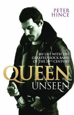 Cover: 9781784187712 | Queen Unseen: My Life with the Greatest Rock Band of the 20th Century