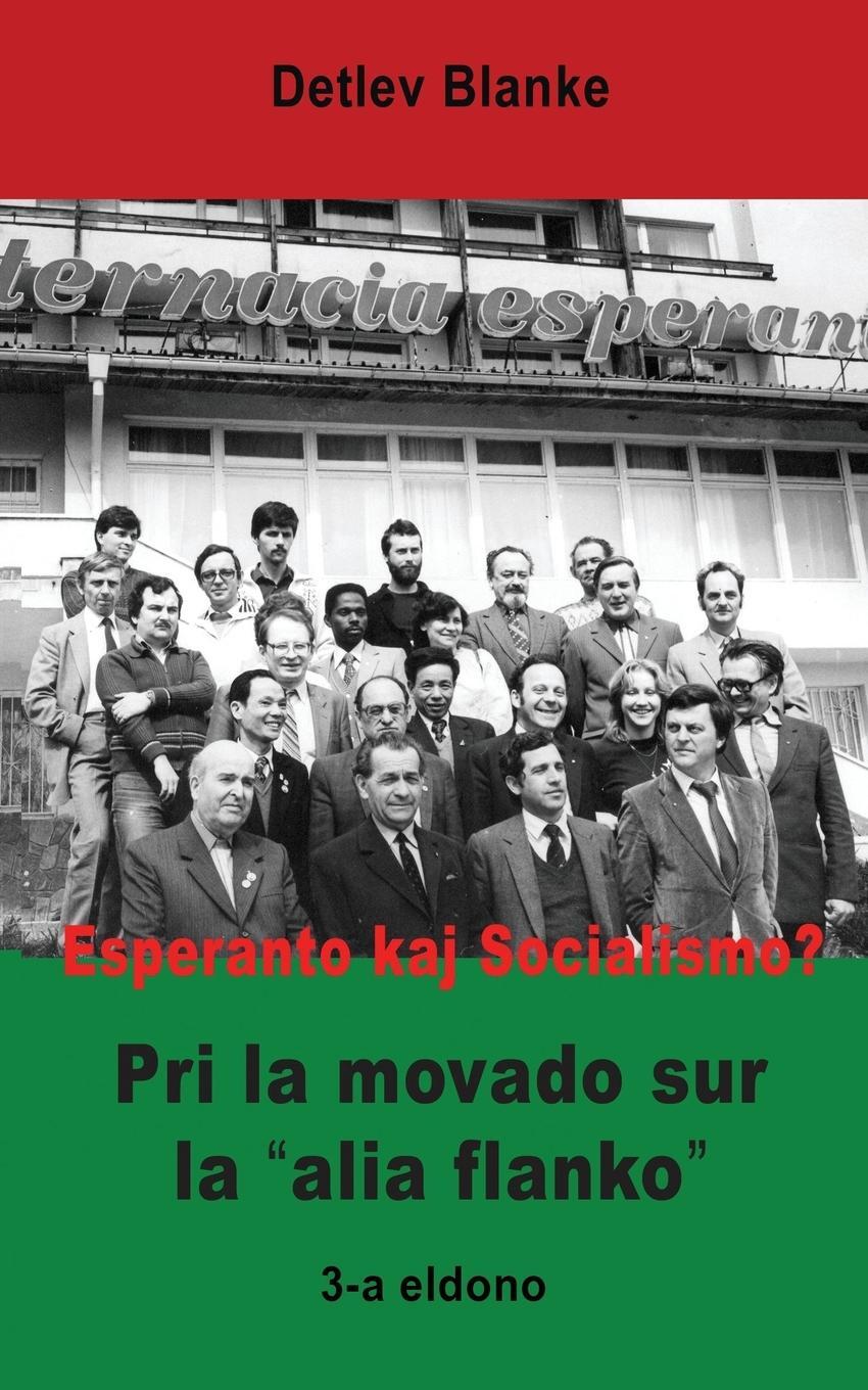 Cover: 9781595693525 | Esperanto kaj Socialismo? Pri la movado sur la 'alia flanko' | Blanke