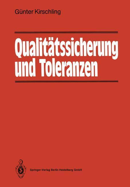 Cover: 9783540184829 | Qualitätssicherung und Toleranzen | Günter Kirschling | Taschenbuch