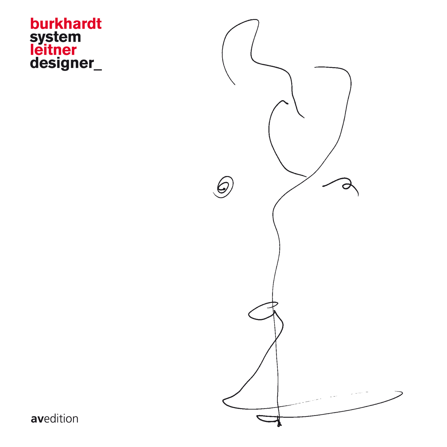 Cover: 9783899861822 | Burkhardt Leitner - Systemdesigner | Dt/engl | Buch | 392 S. | Deutsch