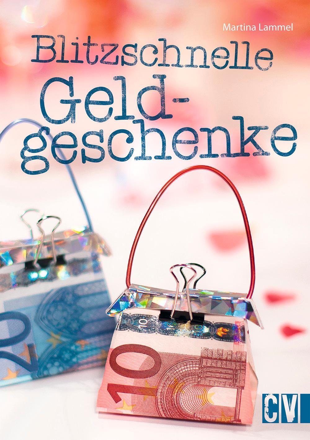 Cover: 9783838835815 | Blitzschnelle Geldgeschenke | Martina Lammel | Broschüre | 32 S.