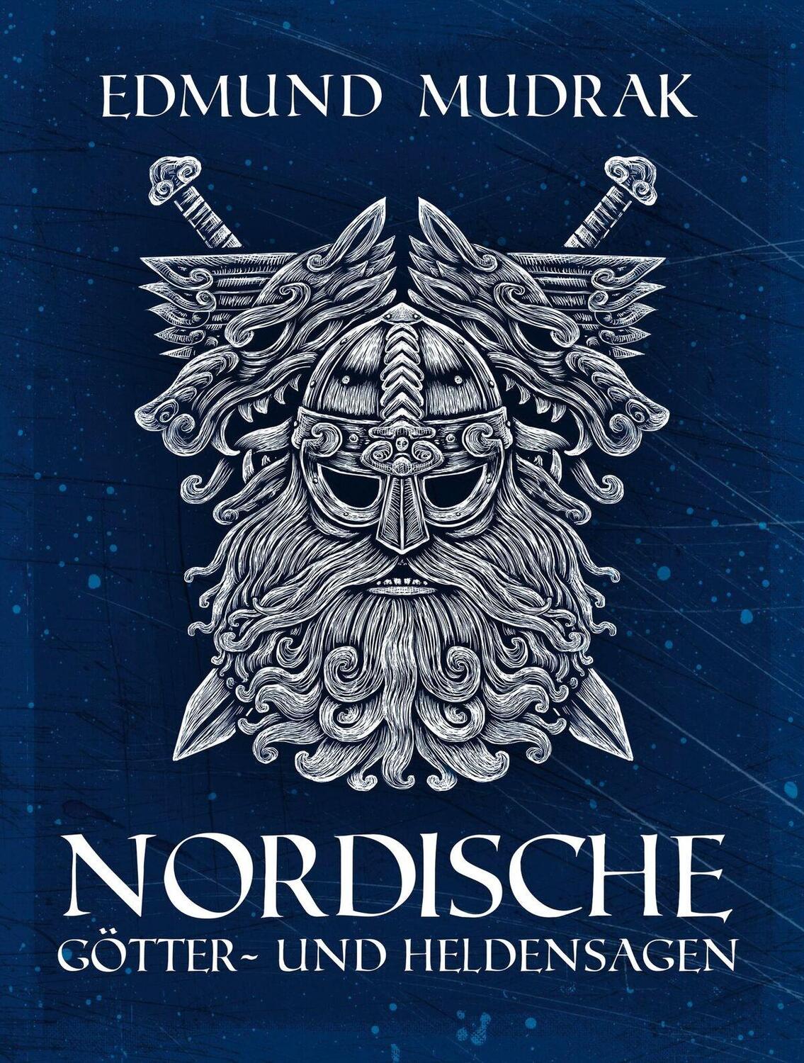 Cover: 9783962690465 | Nordische Götter- und Heldensagen | Edmund Mudrak | Taschenbuch | 2019