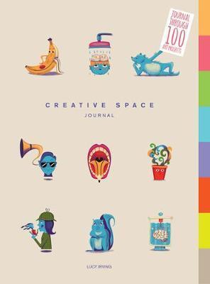 Cover: 9781781453070 | Creative Space Journal | Journal Through 100 Art Projects | L Irving