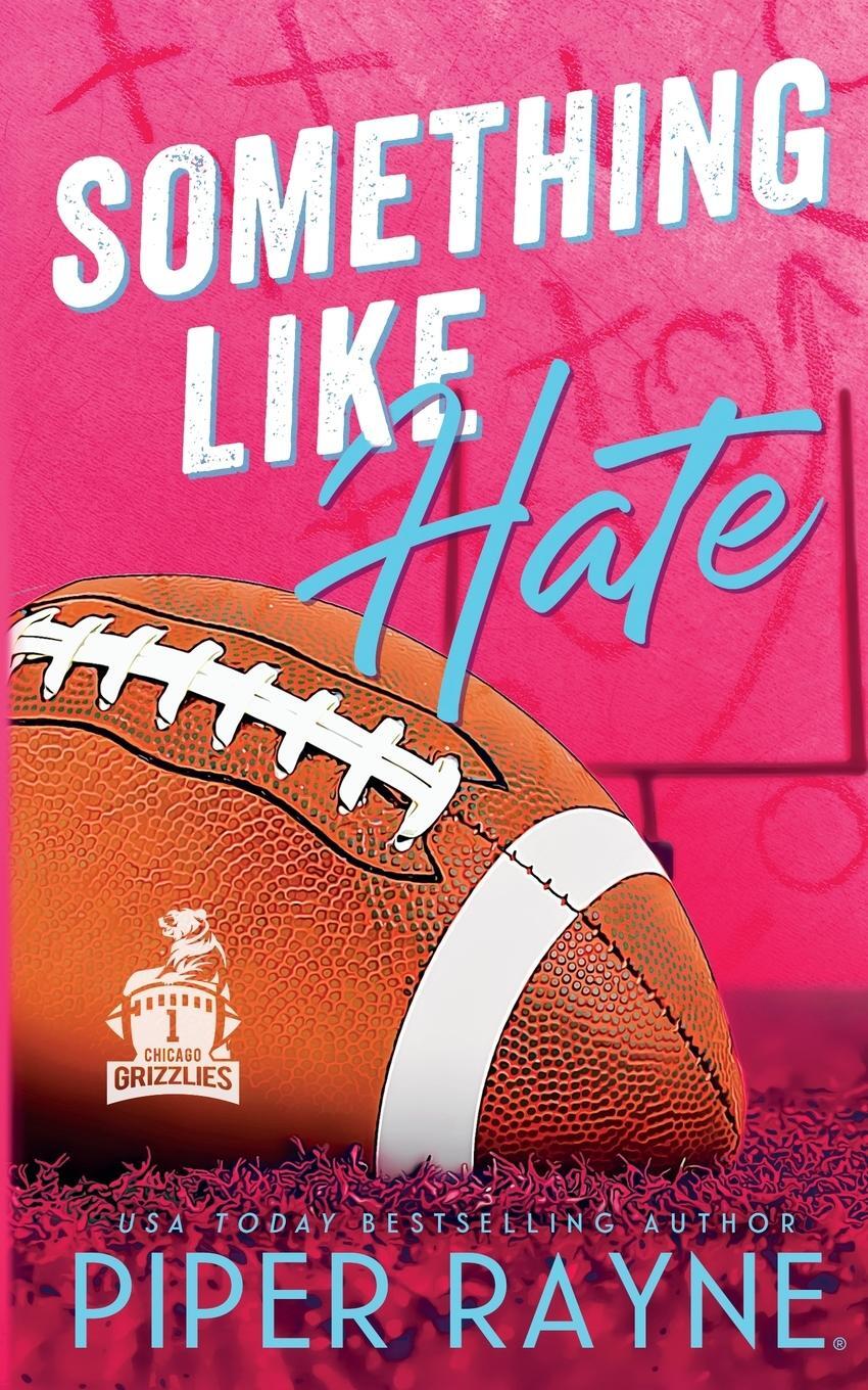 Cover: 9798887142609 | Something Like Hate | Piper Rayne | Taschenbuch | Chicago Grizzlies