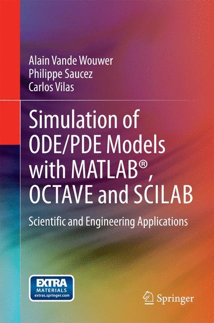 Cover: 9783319067896 | Simulation of ODE/PDE Models with MATLAB®, OCTAVE and SCILAB | Buch