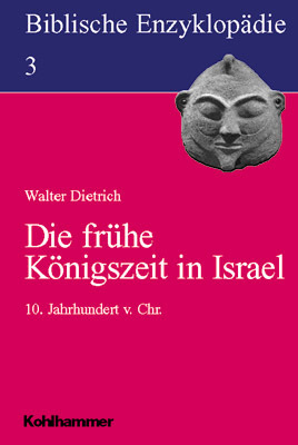 Cover: 9783170123328 | Die frühe Königszeit in Israel | 10. Jahrhundert vor Christus | Buch