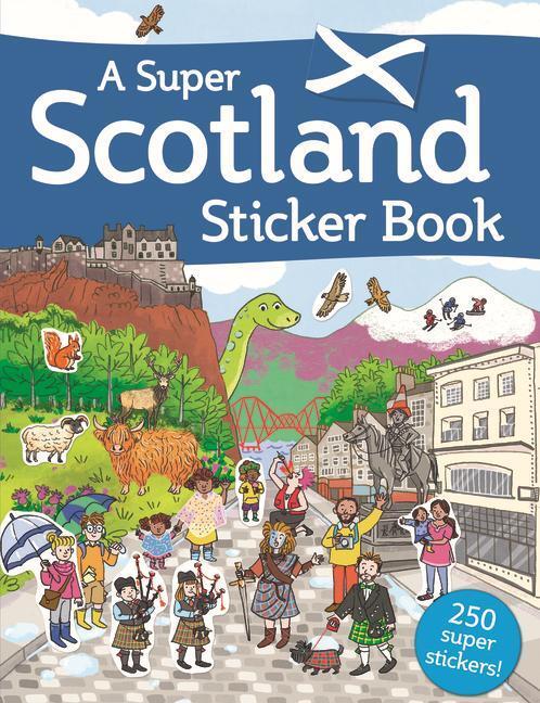 Cover: 9781782504221 | A Super Scotland Sticker Book | Taschenbuch | Kelpies World | Englisch