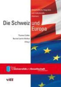 Cover: 9783728131850 | Die Schweiz und Europa | Thomas Cottier (u. a.) | Taschenbuch | 2009