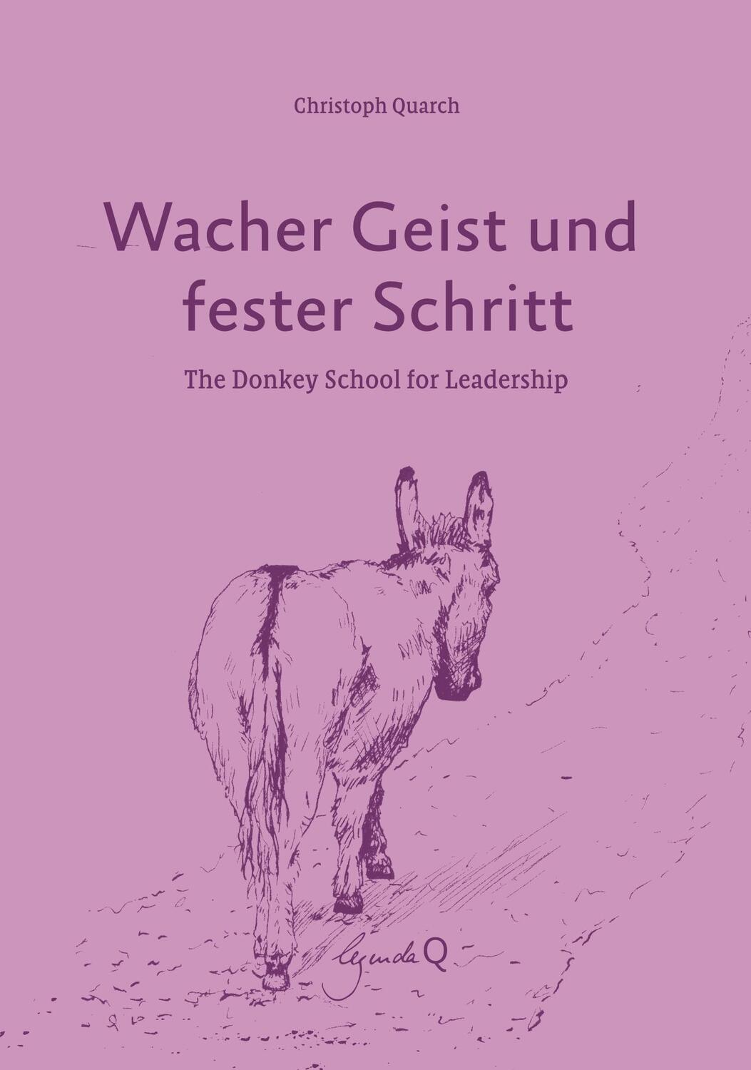 Cover: 9783948206147 | Wacher Geist und fester Schritt | The Donkey School for Leadership