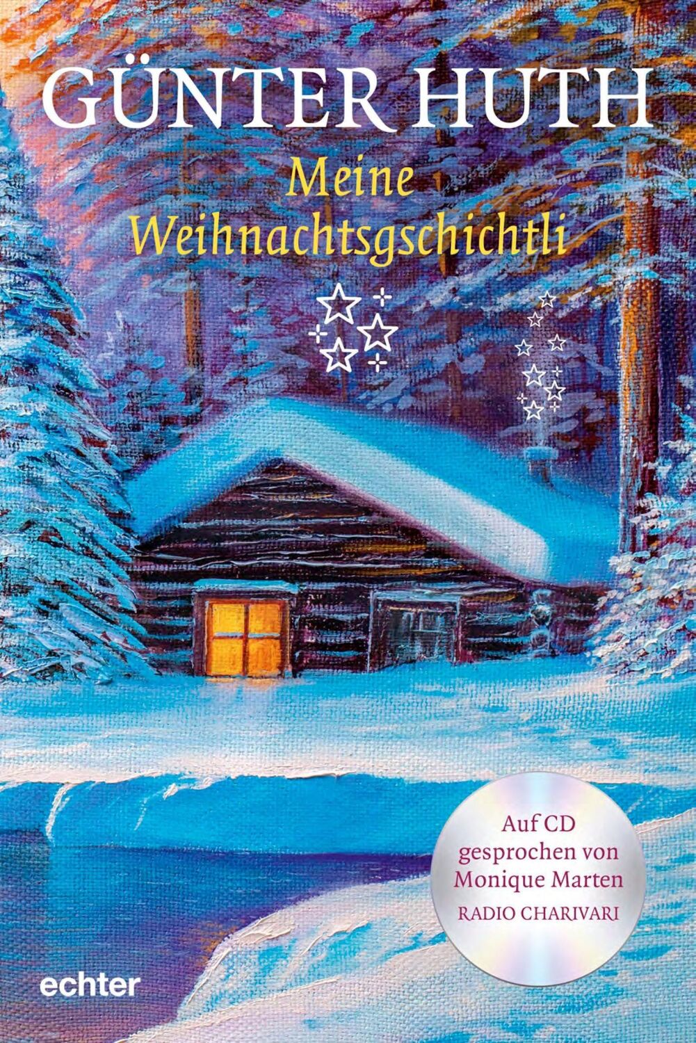 Cover: 9783429056346 | Meine Weihnachtsgschichtli | Mit einer MP3-CD | Günther Huth | Buch