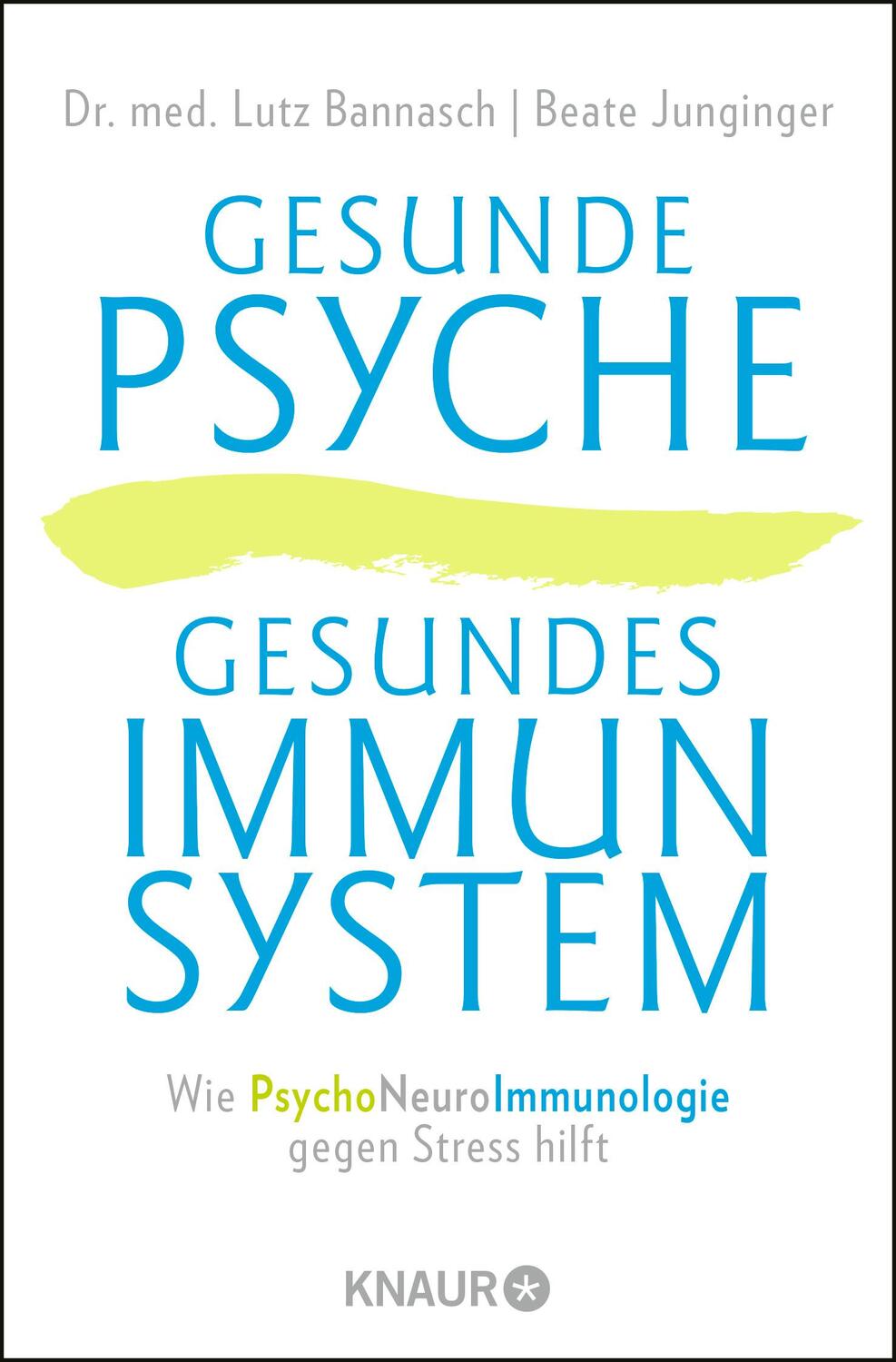Cover: 9783426876466 | Gesunde Psyche, gesundes Immunsystem | Lutz Bannasch (u. a.) | Buch