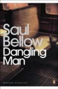 Cover: 9780141188775 | Dangling Man | Saul Bellow | Taschenbuch | Penguin Modern Classics