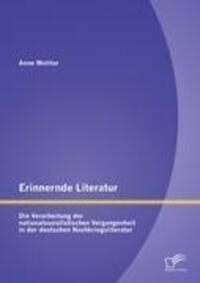 Cover: 9783842871502 | Erinnernde Literatur | Anne Molitor | Taschenbuch | Diplomica