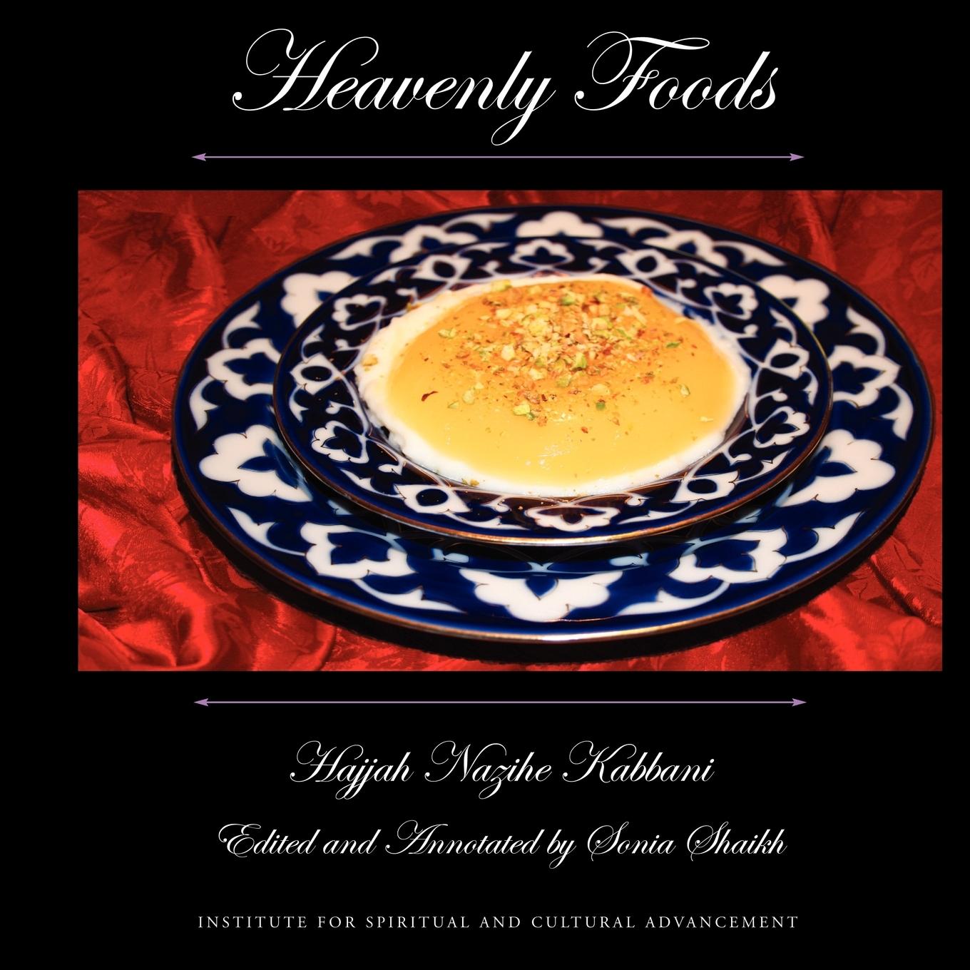 Cover: 9781930409446 | Heavenly Foods | Hajjah Nazihe Adil Kabbani | Taschenbuch | Paperback