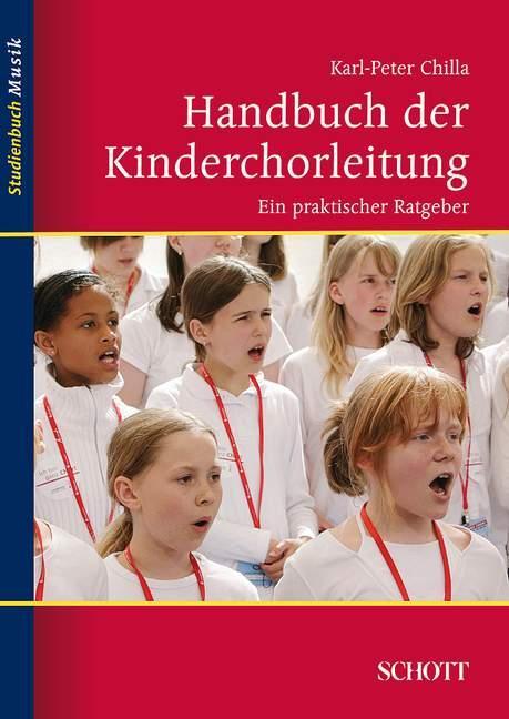 Cover: 9783795787271 | Handbuch der Kinderchorleitung | Ein praktischer Ratgeber | Chilla