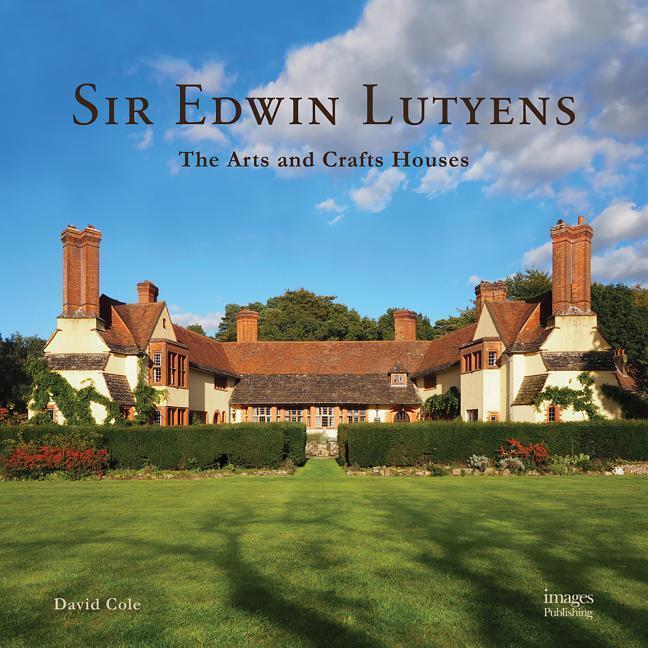 Cover: 9781864707113 | Sir Edwin Lutyens | The Arts &amp; Crafts Houses | David Cole | Buch