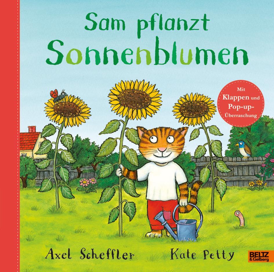 Cover: 9783407756374 | Sam pflanzt Sonnenblumen | Axel Scheffler (u. a.) | Buch | 16 S.