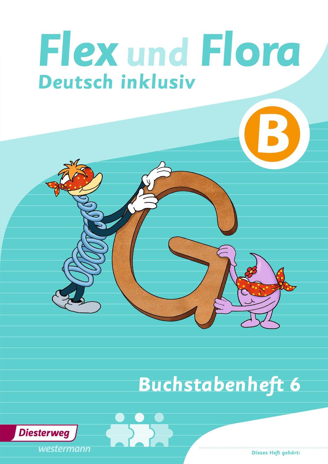 Cover: 9783425147130 | Flex und Flora - Zusatzmaterial. Buchstabenheft 6 inklusiv (B) | 56 S.