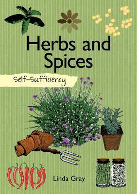 Cover: 9781504800587 | Self-Sufficiency: Herbs and Spices | Linda Gray | Taschenbuch | 2019