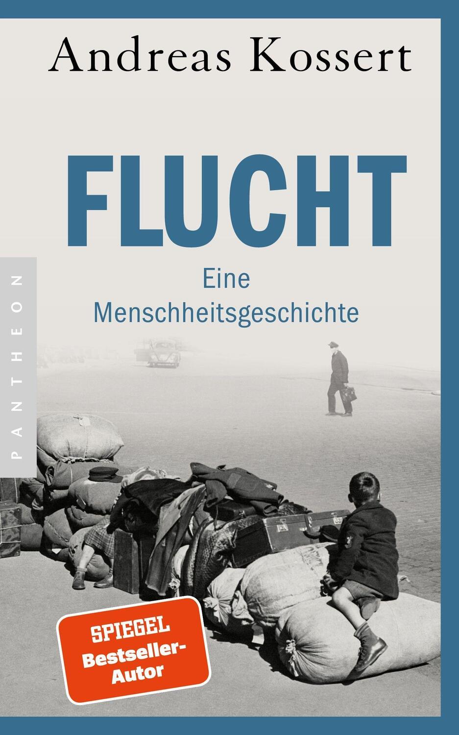 Cover: 9783570554500 | Flucht - Eine Menschheitsgeschichte | Andreas Kossert | Taschenbuch