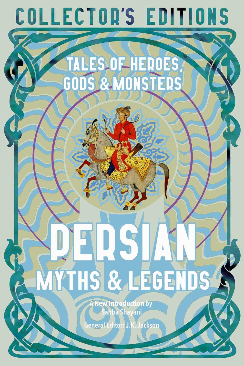 Cover: 9781804173251 | Persian Myths & Legends | Tales of Heroes, Gods & Monsters | Buch