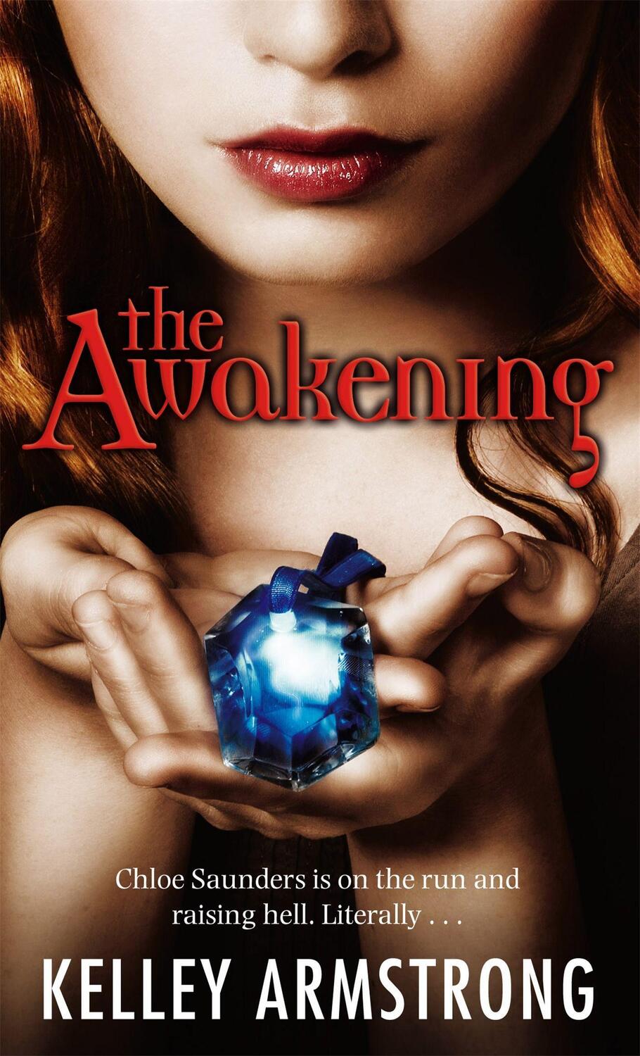 Cover: 9781841497112 | The Awakening | Book 2 of the Darkest Powers Series | Kelley Armstrong