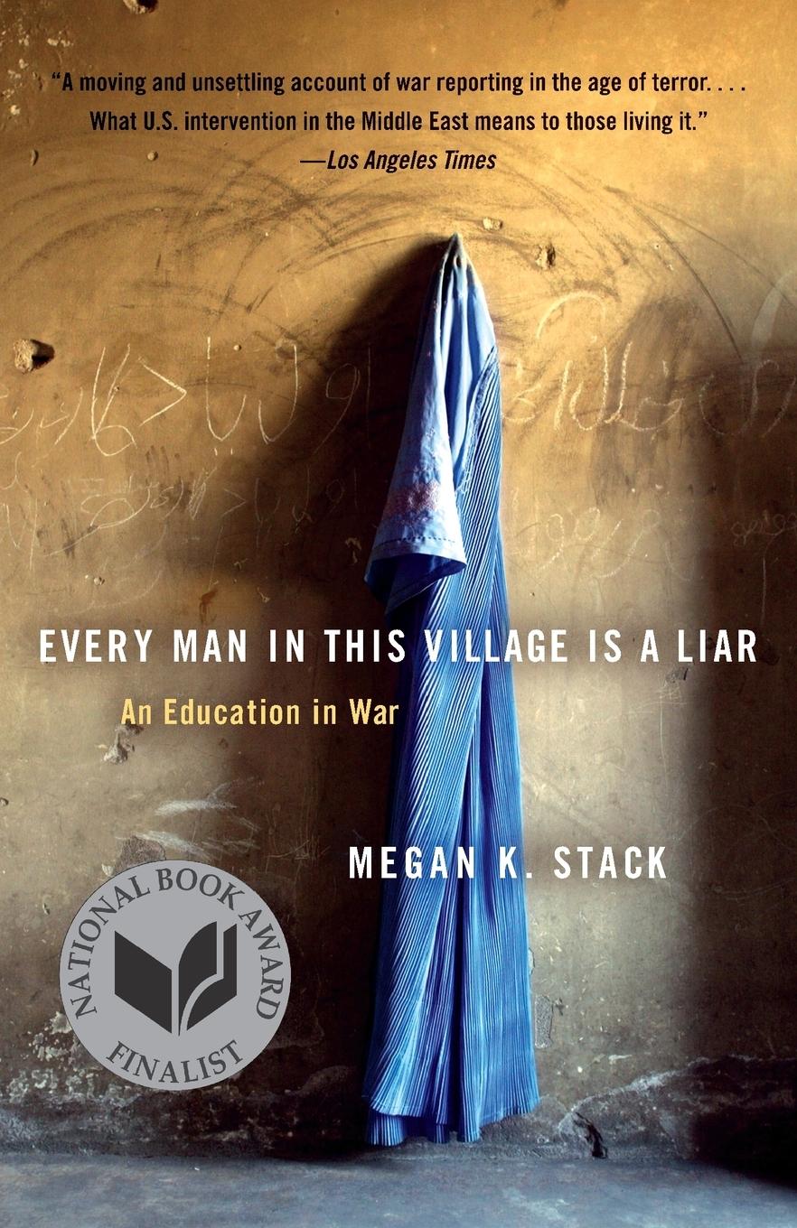 Cover: 9780767930345 | Every Man in This Village Is a Liar | An Education in War | Stack