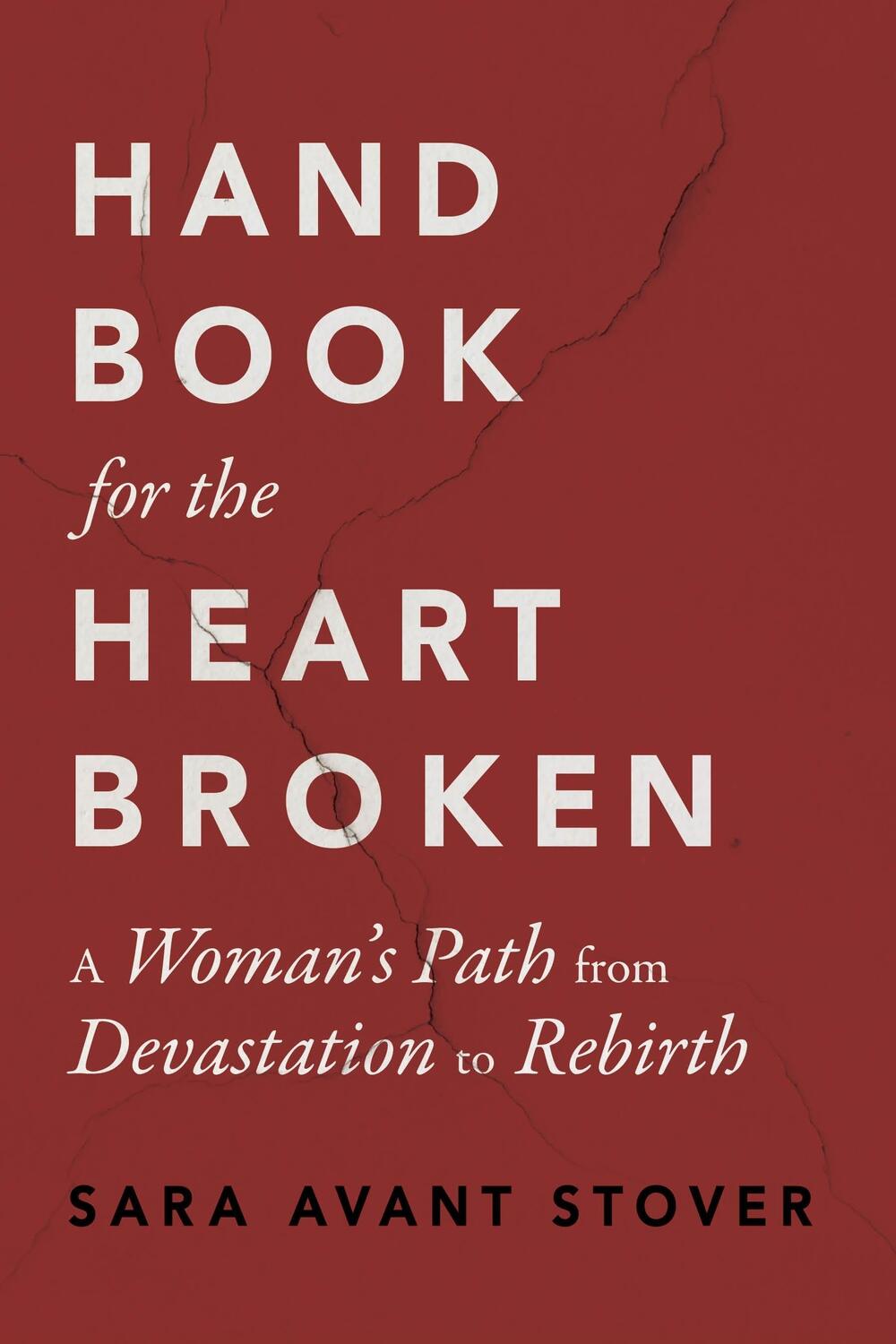 Cover: 9781649632364 | Handbook for the Heartbroken | Sara Avant Stover | Taschenbuch | 2024