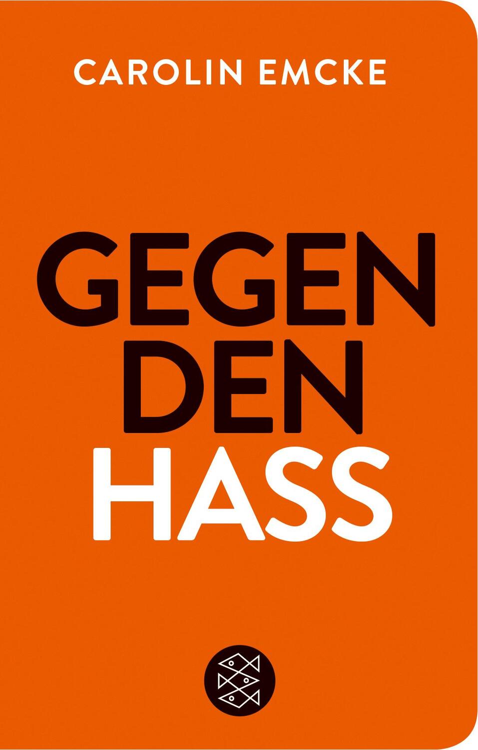 Cover: 9783596522217 | Gegen den Hass | Carolin Emcke | Buch | Fischer TaschenBibliothek