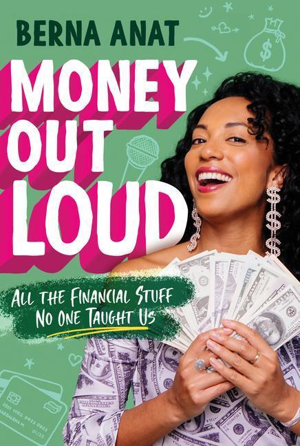 Cover: 9780063067363 | Money Out Loud | All the Financial Stuff No One Taught Us | Berna Anat
