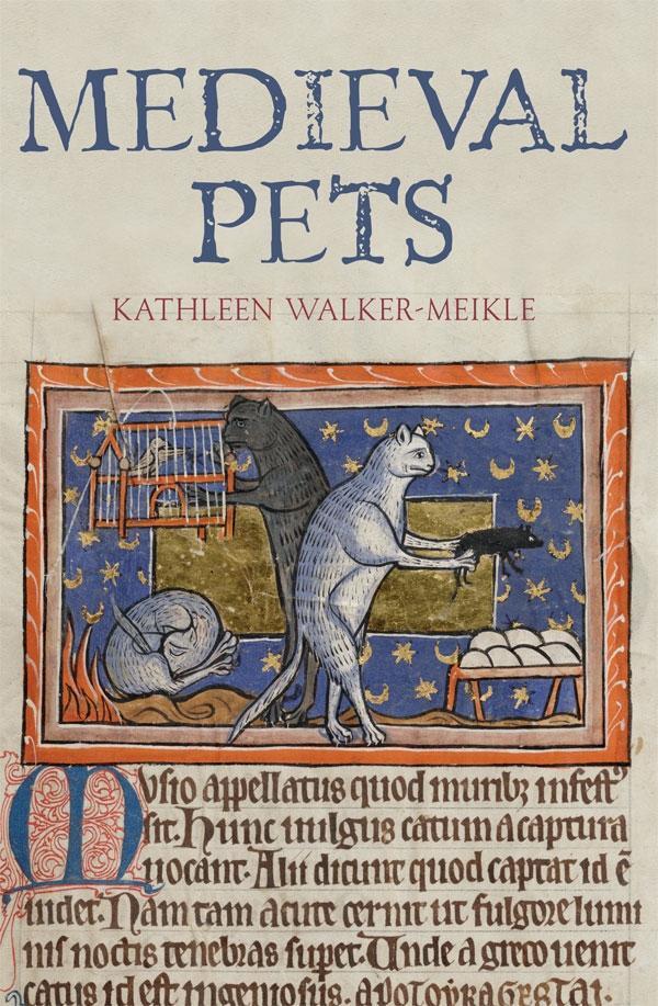 Cover: 9781783275694 | Medieval Pets | Kathleen Walker-Meikle | Taschenbuch | Englisch | 2021