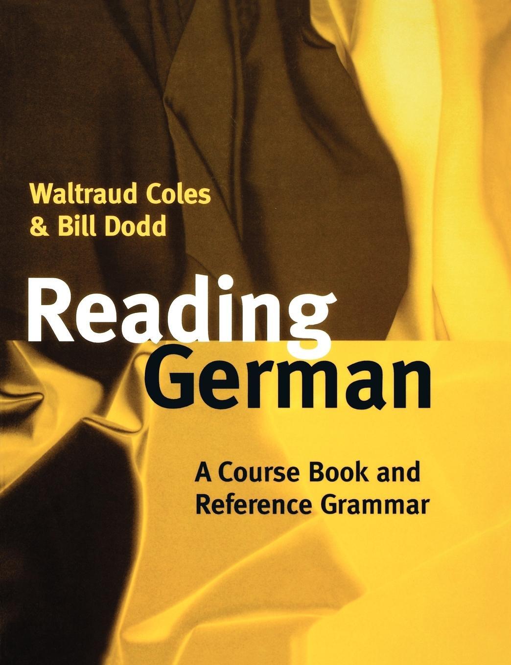 Cover: 9780198700203 | Reading German | A Course Book and Reference Grammar | Coles (u. a.)