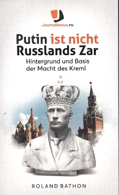 Cover: 9783755754183 | Putin ist nicht Russlands Zar | Roland Bathon | Taschenbuch | 112 S.