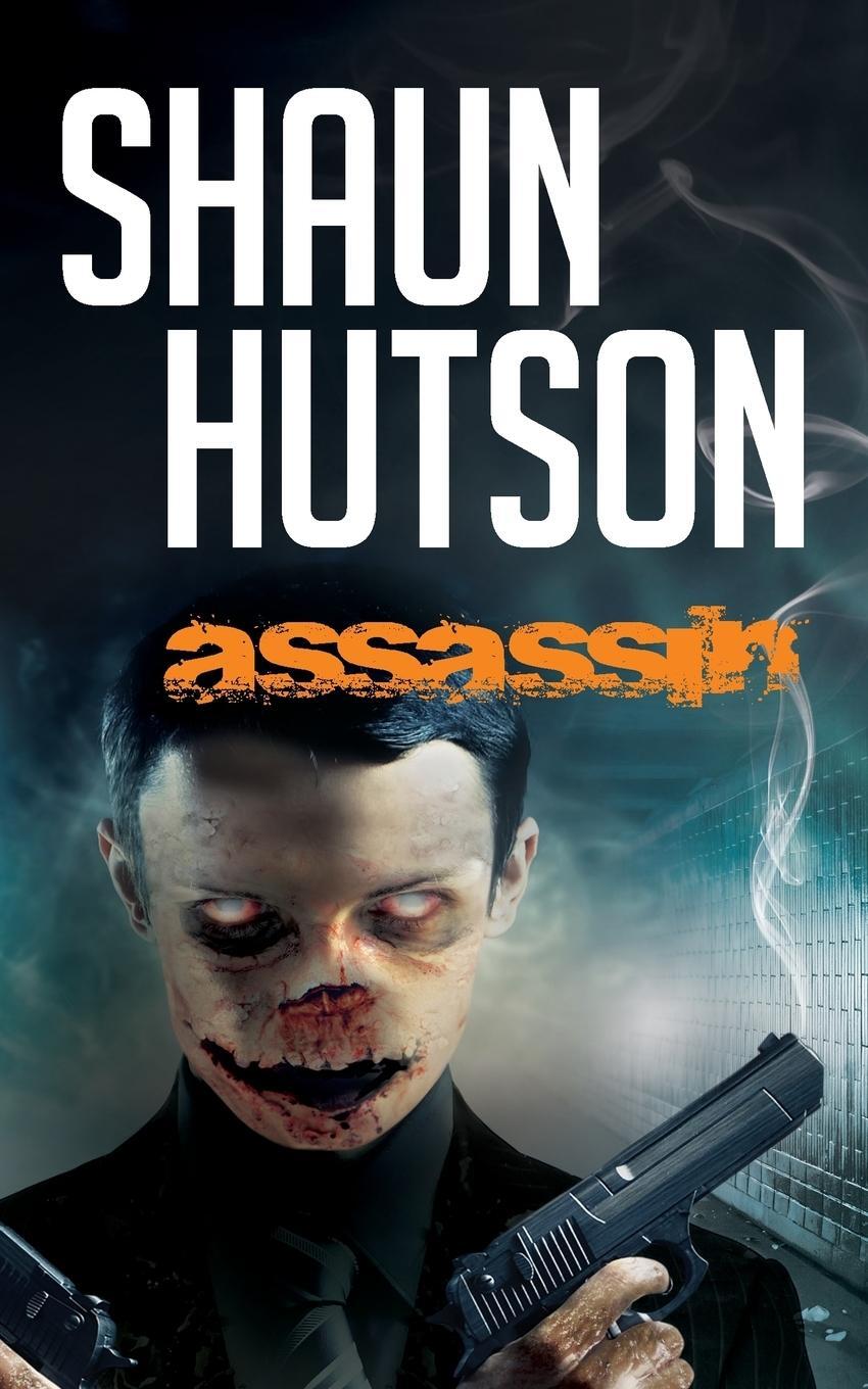 Cover: 9781907565502 | Assassin | Shaun Hutson | Taschenbuch | Kartoniert / Broschiert | 2013