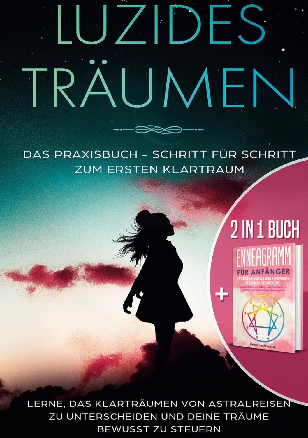 Cover: 9783751938037 | 2 in 1 Buch Luzides Träumen: Das Praxisbuch - Schritt für Schritt...