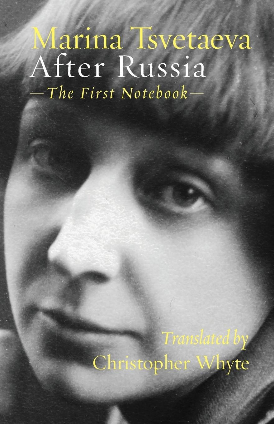 Cover: 9781848615496 | After Russia | (The First Notebook) | Marina Tsvetaeva | Taschenbuch