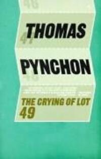 Cover: 9780099532613 | The Crying of Lot 49 | Thomas Pynchon | Taschenbuch | Vintage Classics
