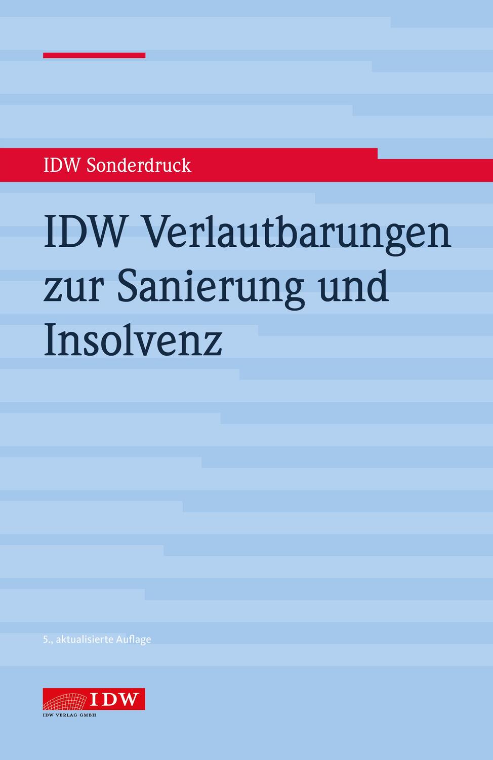 Cover: 9783802124907 | IDW Verlautbarungen zur Sanierung und Insolvenz | Taschenbuch | 2020
