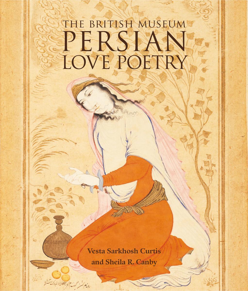 Cover: 9780714124759 | Persian Love Poetry | Vesta Sarkhosh Curtis (u. a.) | Taschenbuch