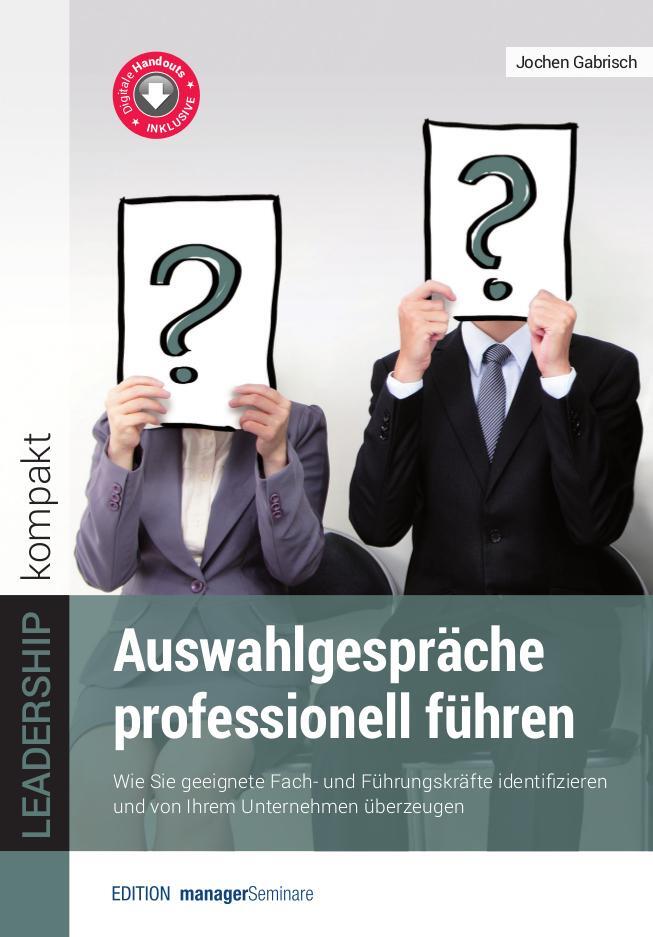 Cover: 9783958910720 | Auswahlgespräche professionell führen | Jochen Gabrisch | Taschenbuch